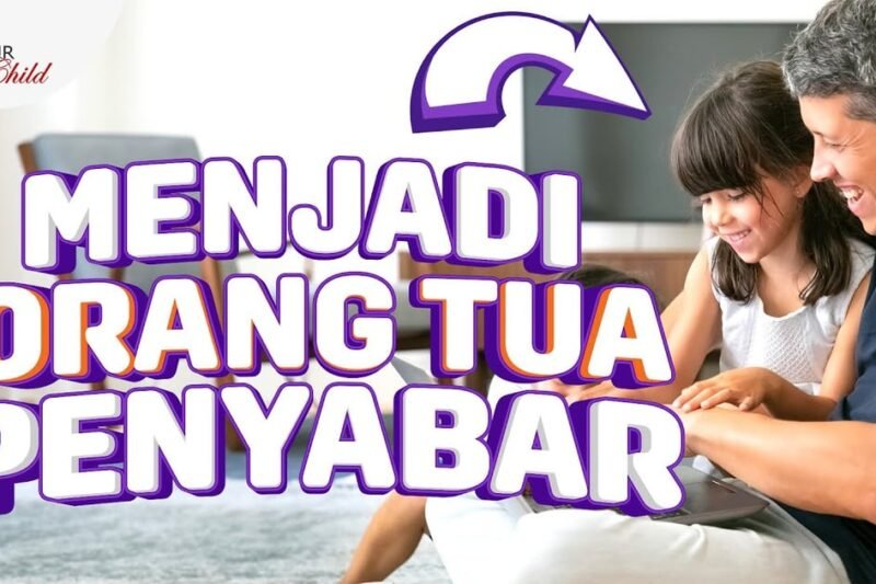 Menjadi Orang Tua Sabar: Panduan Lengkap untuk Mengelola Emosi dan Membangun Hubungan Positif dengan Anak