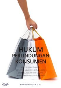 Perkembangan Hukum Perlindungan Konsumen: Menjaga Hak dan Keseimbangan dalam Transaksi